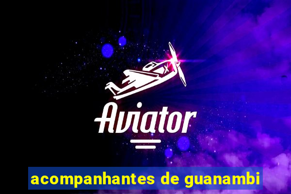 acompanhantes de guanambi