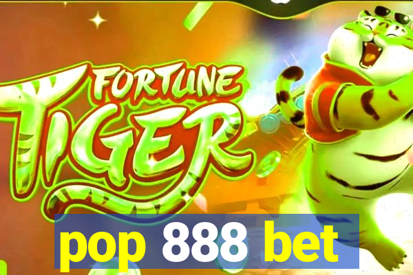 pop 888 bet