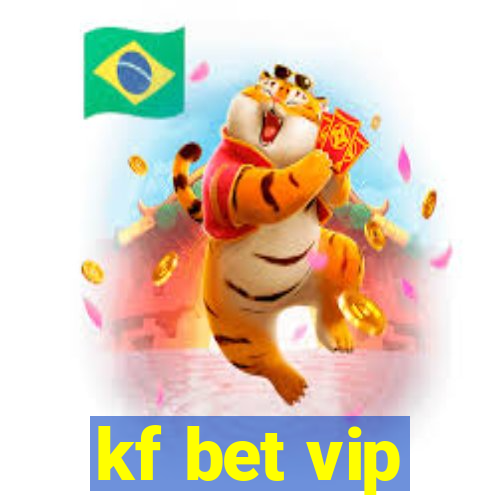 kf bet vip