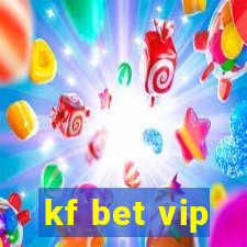kf bet vip