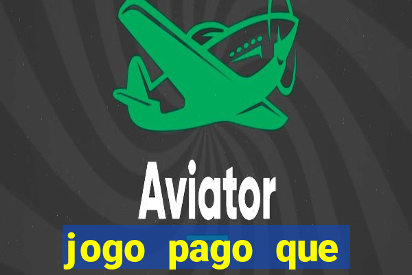 jogo pago que ganha dinheiro