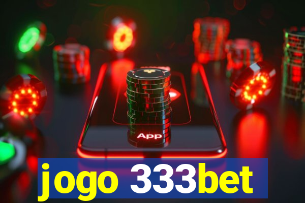 jogo 333bet