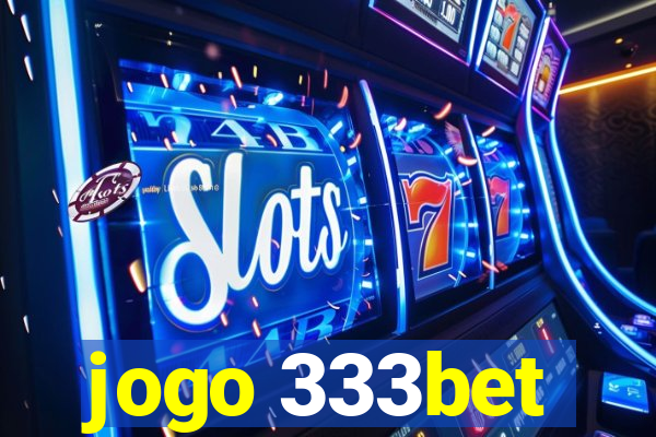 jogo 333bet