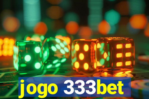 jogo 333bet