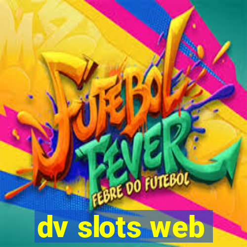 dv slots web