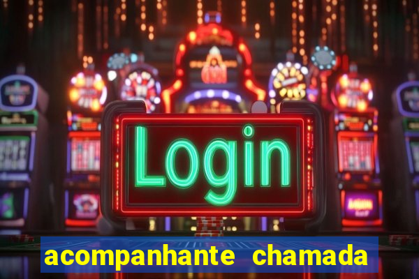 acompanhante chamada de video