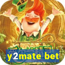 y2mate bet