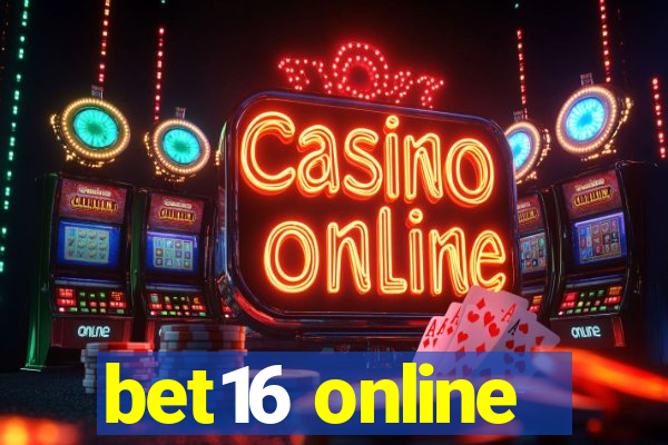 bet16 online
