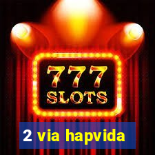 2 via hapvida