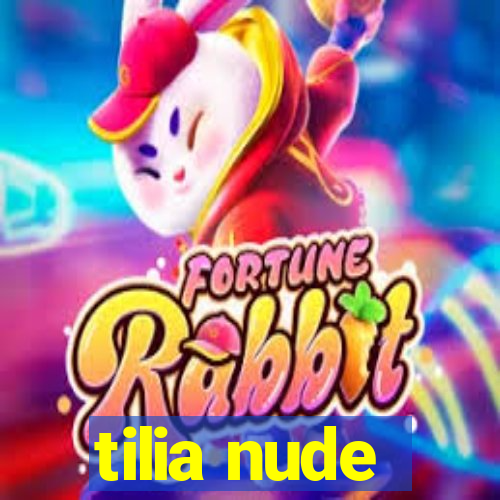 tilia nude