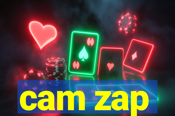 cam zap