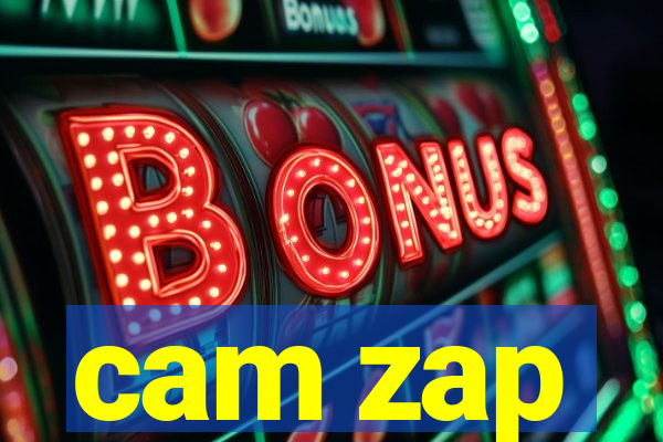 cam zap