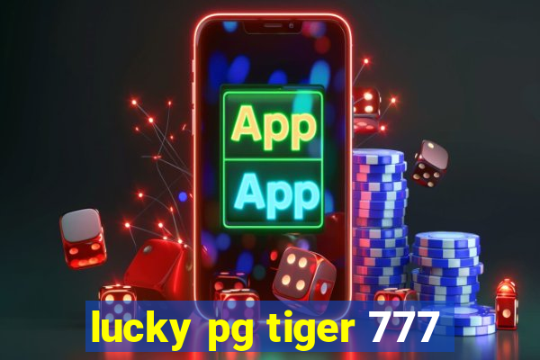 lucky pg tiger 777