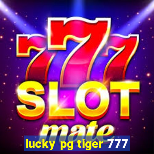 lucky pg tiger 777