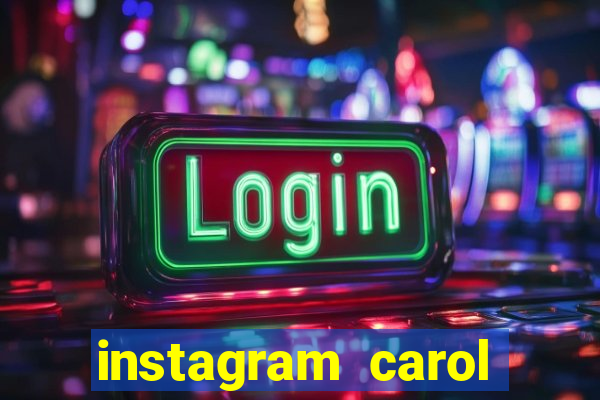 instagram carol muniz bahia