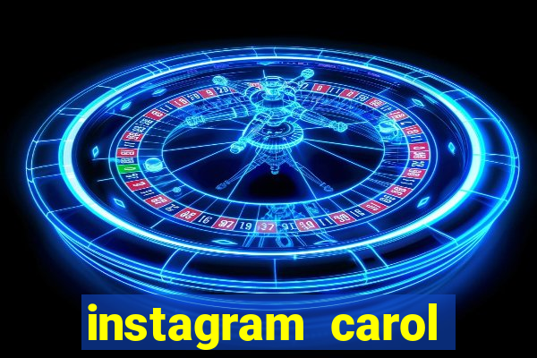 instagram carol muniz bahia