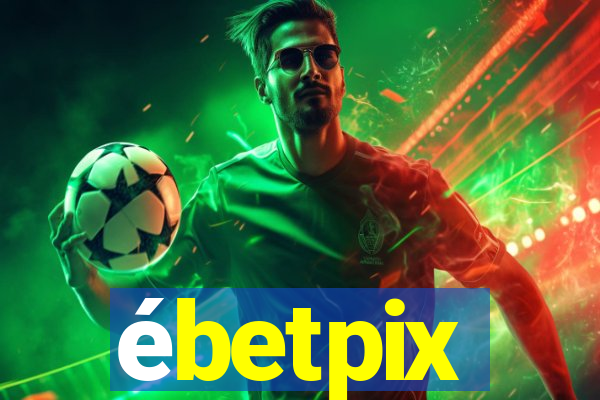 ébetpix