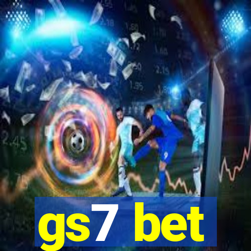 gs7 bet