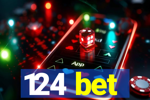 124 bet