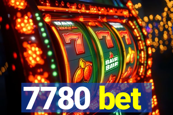 7780 bet