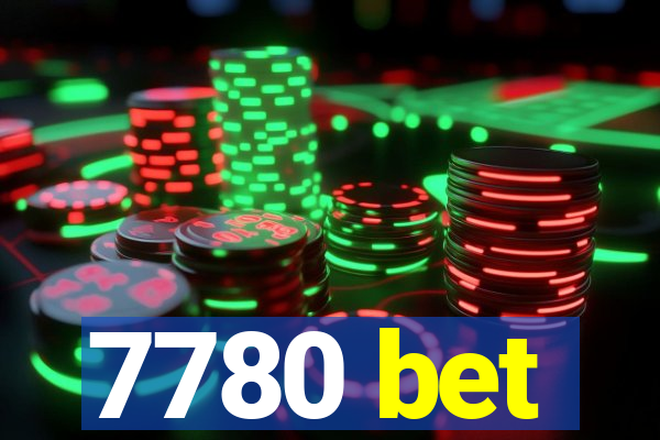 7780 bet