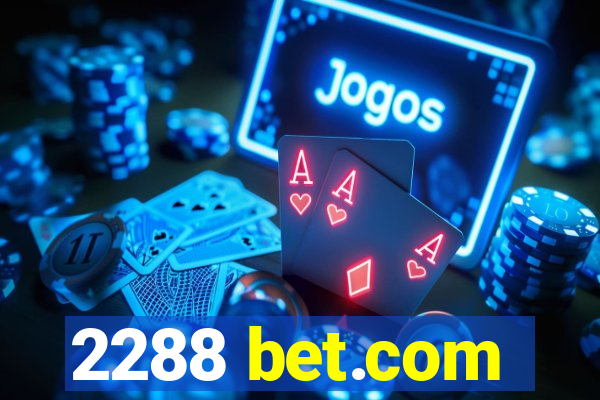 2288 bet.com