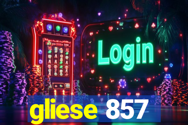 gliese 857