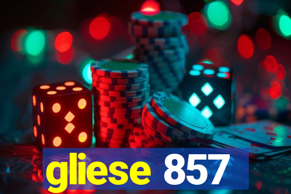 gliese 857