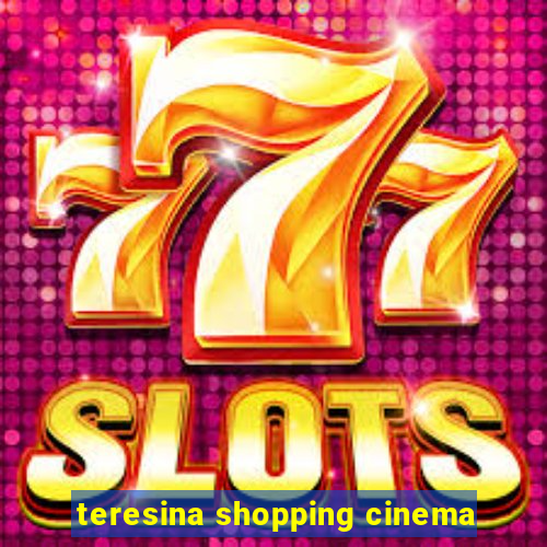teresina shopping cinema