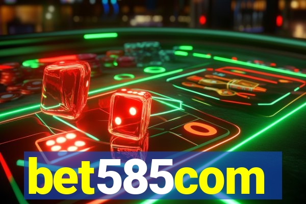 bet585com
