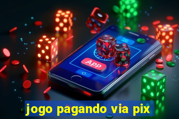 jogo pagando via pix