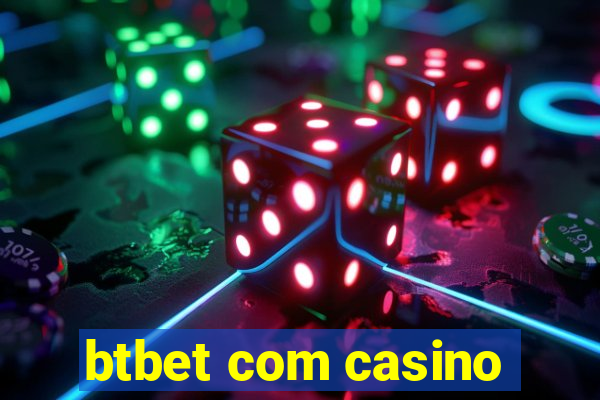 btbet com casino