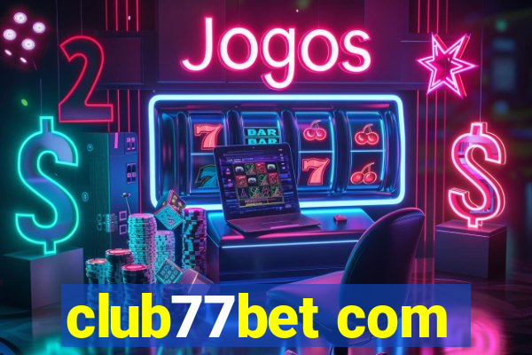 club77bet com
