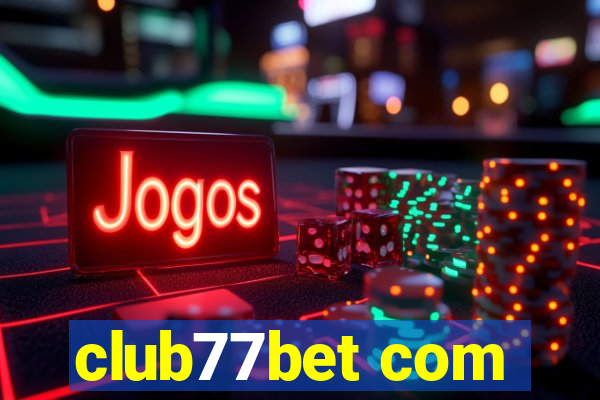 club77bet com