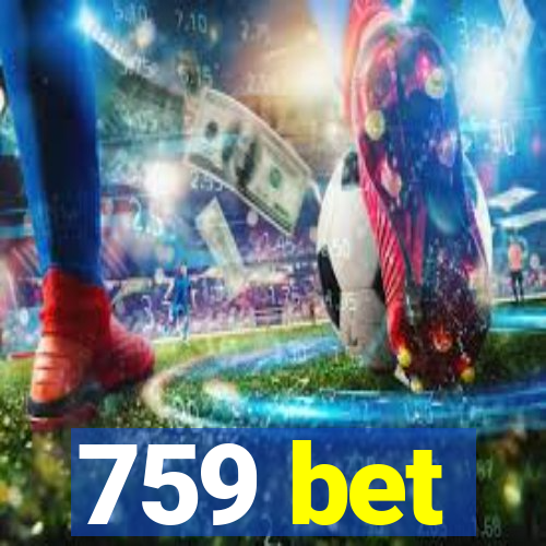 759 bet
