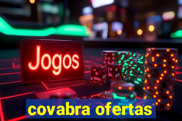 covabra ofertas
