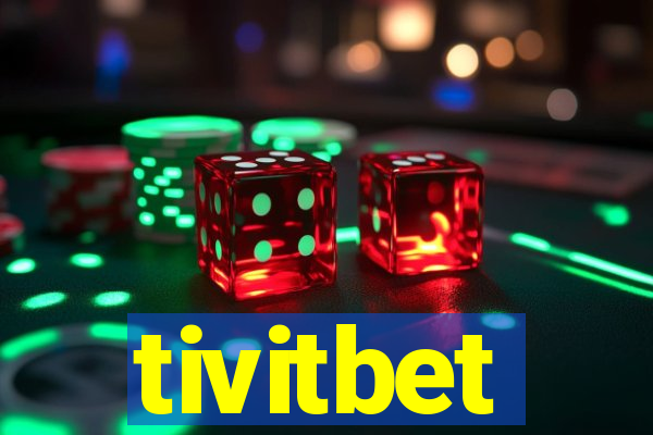tivitbet