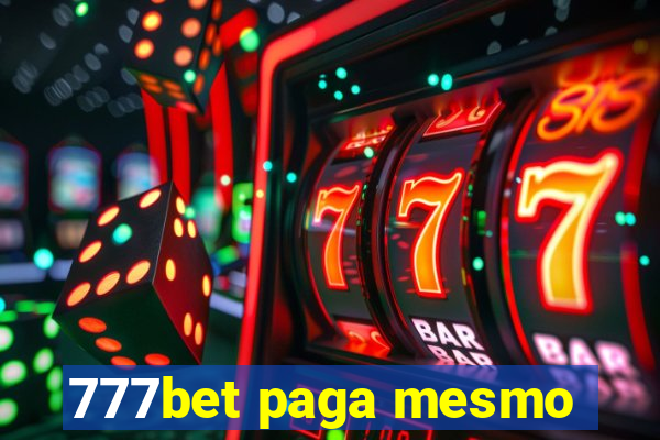 777bet paga mesmo