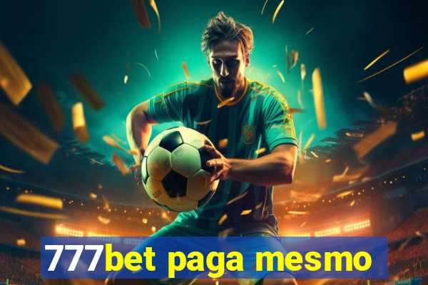 777bet paga mesmo