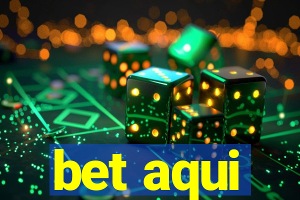 bet aqui