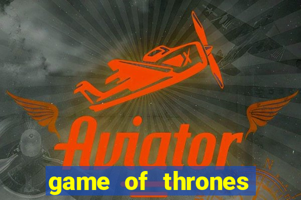 game of thrones rede canais