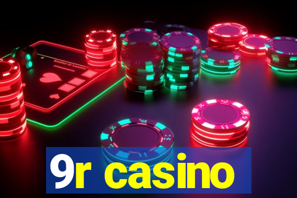 9r casino