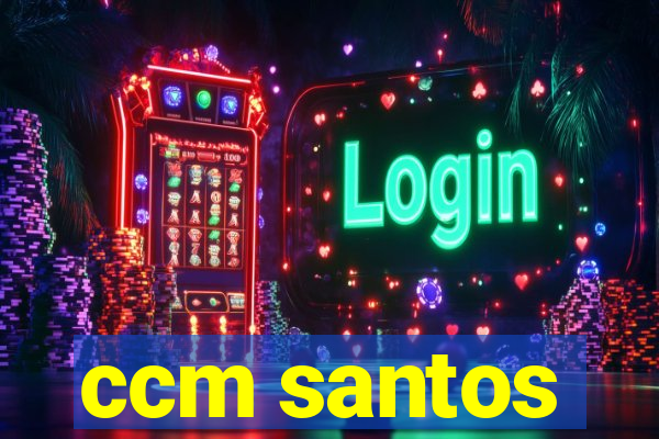 ccm santos