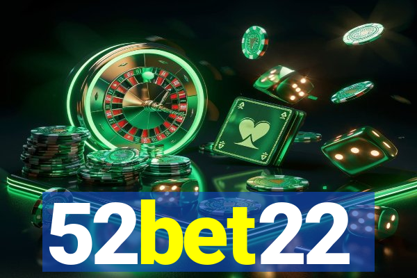 52bet22