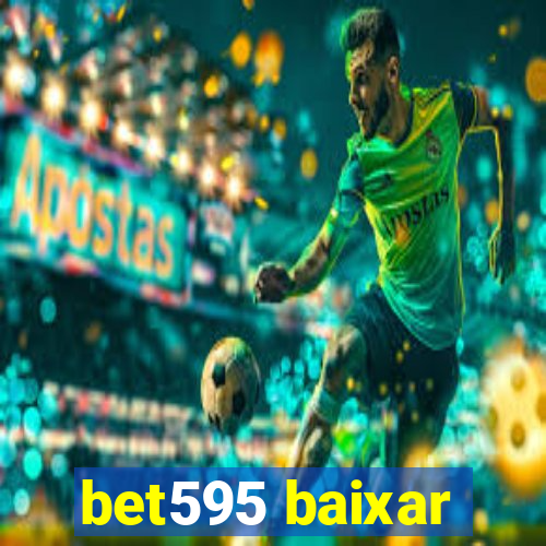 bet595 baixar