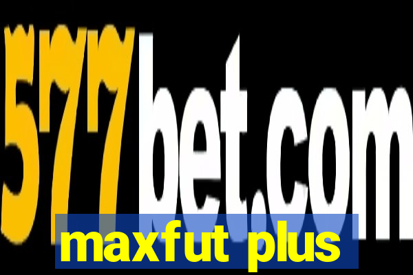 maxfut plus