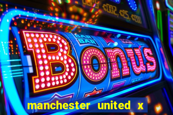 manchester united x tottenham ao vivo multi canais