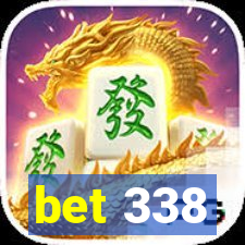 bet 338