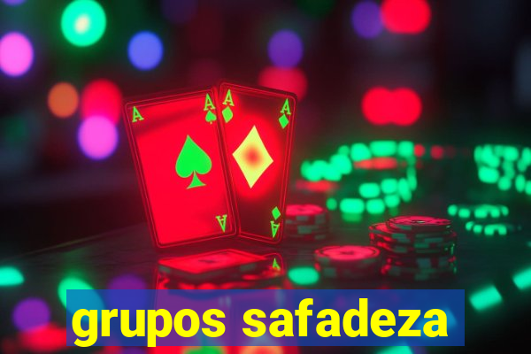 grupos safadeza