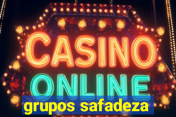 grupos safadeza